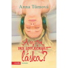 A co s tím má společnýho láska? - Anna Tůmová