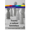 Trauma a rodinné konstelace - Franz Ruppert
