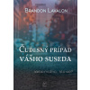 Čudesný prípad vášho suseda - Brandon Lavalon