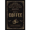 The Curious Baristas Guide To Coffee - autor neuvedený