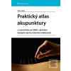 Praktický atlas akupunkt… (Petr Fiala)