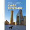 V srdci Střední Asie