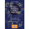 The Mythology of the Night Sky: Greek, Roman, and Other Celestial Lore (Falkner David E.)