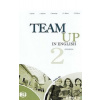 Team Up in English 2: Work Book + Student´s Audio CD (4-level version) - Tite Canaletti, Smith Moore, Morris Cattunar