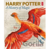 Harry Potter: A History of Magic - Bloomsbury