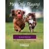 He's Only Playing: Meeting, Greeting and Play Between Dogs. What's Ok, What's Not.