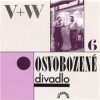 Audiokniha: Osvobozené divadlo VI. - 6. diel série