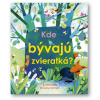 Kde bývajú zvieratká?