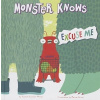 Monster Knows Excuse Me - Miller, Connie Colwell