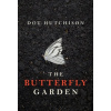 The Butterfly Garden - Dot Hutchison