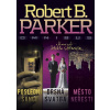 Poslední šance, Drsná svatba, Město neřesti - Robert B. Parker
