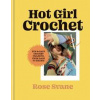 Hot Girl Crochet - Rose Svane, ILEX