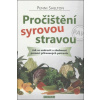 Pročištění syrovou stravou - Penni Shelton