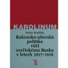 Rakousko-uherská politika vůči sovětskému Rusku 1917-1918