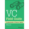 VC Field Guide: Fundamentals of Venture Capita l (Pevná)