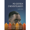 Po cestách z neviditelnosti (Josef Jařab)
