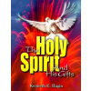 The Holy Spirit and His Gifts