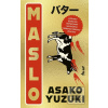 Maslo (Asako Juzuki)
