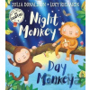 Night Monkey, Day Monkey - Julia Donaldson