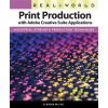 Real World Print Production with Adobe Creative Suite Applications - Claudia McCue