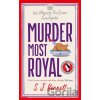 Murder Most Royal - S.J. Bennett