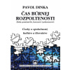 Čas búrnej rozpoltenosti - Dinka Pavol