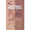 Německé pohádky / Die Märchen - Jakob Grimm, Wilhelm Grimm