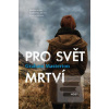 Pro svět mrtví (Graham Masterton)