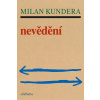 Nevědění - Kundera Milan
