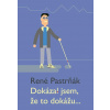 Dokázal jsem, že to dokážu... - René Pastrňák