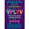 Vplyv - Robert Cialdini