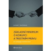 Základní minimum o korupci a trestním právu pro pedagogy středních škol (Hana Žufanová, Jan Horník)