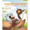 Detektív tchor Hektor vyšetruje ďalšie prípady - Dana Hlavatá, Magdalena Takáčová (ilustrátor)