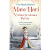 Mata Hari - Bastová Eva Maria