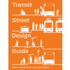 Transit Street Design Guide (National Association of City Transportation Officials)(Pevná)