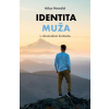 Identita muža - Milan Neveďal