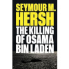 Killing of Osama Bin Laden - Seymour M. Hersh