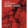 Zero Gáta - Ewald Murrer