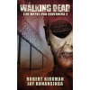 The Walking Dead - Živí mrtví 4 - Pád Guvernéra 2 - Robert Kirkman, Jay Bonansinga