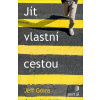 Jít vlastní cestou - Jeff Goins