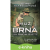 E-kniha Muž z Brna na Onom Světě - Petra Klabouchová