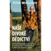 Naše divoké dědictví