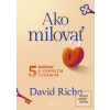 Ako milovať (David Richo)