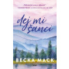 Dej mi šanci - Mack Becka