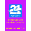 21 dní perfektní komunikace s vašimi anděly - Doreen Virtue