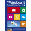 Windows 8 Praktická příručka