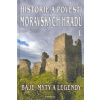 Historie a pověsti moravských hradů