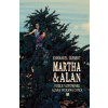 Martha a Alan - Podle vzpomínek Alana Ingrama Copea - Emmanuel Guibert