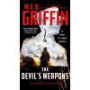 W. E. B. Griffin The Devil's Weapons - Peter Kirsanow, W.E.B. Griffin