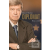Diplomat - Moja cesta (Eduard Kukan)
